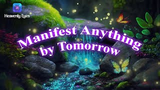 TRY THIS ✵ Anything you want will be Manifested by Tomorrow ✵ Relax and Manifest