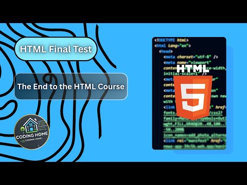 HTML Final Test (The End of the HTML Course)