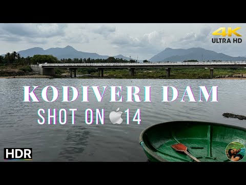 KODIVERI DAM 4K HDR