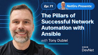 The Pillars of Successful Network Automation with Ansible | Ep. 71