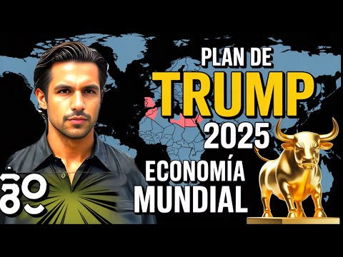 El Plan de Trump para Controlar la Economía Mundial en 2025: ¿Amenaza o Estrategia?