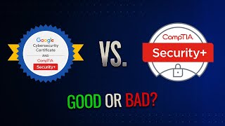 Google Cyber Security Vs CompTIA Security+ (FULL BREAKDOWN!)