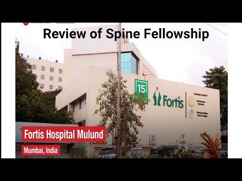 Honest Feedback Review of Spine Fellowship @ Fortis Mumbai under Dr Vikas Gupte