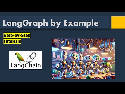 LangGraph by Example