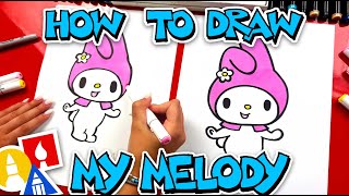 How To Draw My Melody