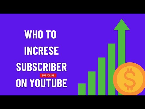 HOW TO INCREASE SUBSCRIBER ON YOUTUBE