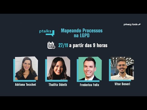 PTALKS Mapeando Processos na LGPD