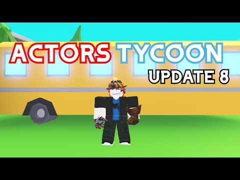 Actors Tycoon! (UPDATE 8) | ROBLOX