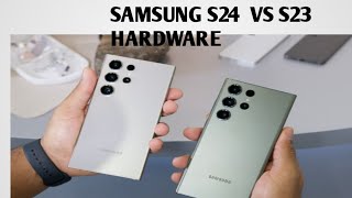 Samsung Galaxy S24 Vs S23 Hardware Review