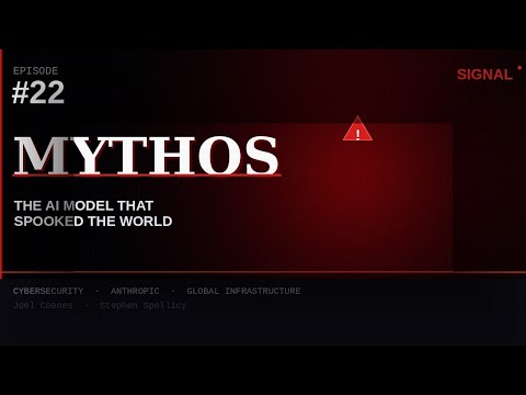 #22 — Mythos: The AI Model That Spooked the World