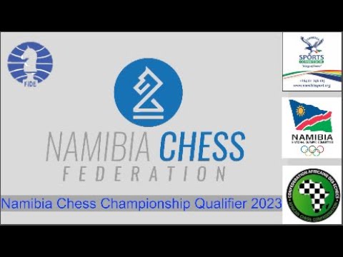 NAMIBIA 2023 NATIONAL CHESS CHAMPIONSHIPS QUALIFIERS
