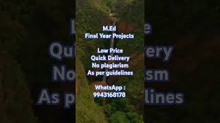 Buy M. Ed Final year projects soft copy WhatsApp 9943168178 #finalyearprojects