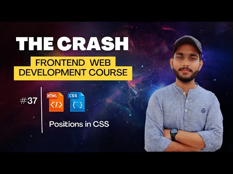 CSS Positions | frontend development course # 37 | ProgramWithKashif
