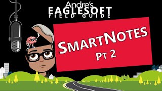 Eaglesoft Training: Andre's Guide to SmartNotes Part 2 Follow-up
