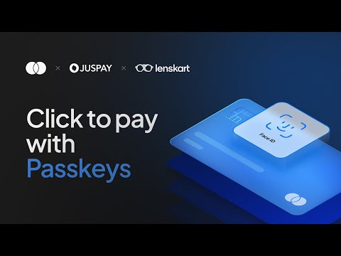 Mastercard & Juspay: Launching Click to Pay with Passkeys