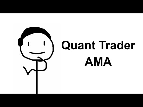 Quant Trader AMA