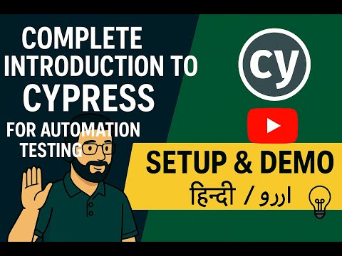 Complete Introduction to Cypress for Automation Testing | Setup & Demo | HIndi / Urdu