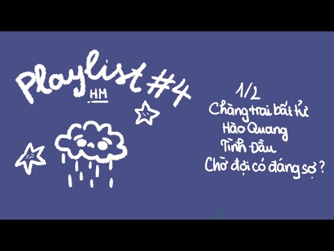 playlist#4 - Chờ cậu đến bao giờ được nhỉ?