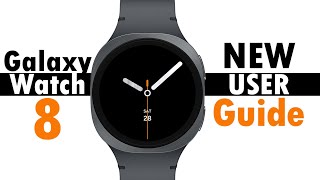 Samsung Galaxy Watch 8 Complete New User Guide