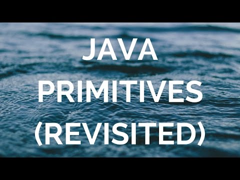 Java Primitives (revisited) (manohar academy)