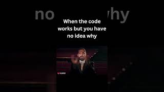When the Code Works… But You Don’t Know Why 🤫 | Coding Meme