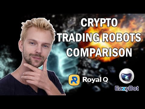 Royal Q Crypto Trading Bot Vs EazyBot – Which Is The Best Crypto Trading Bot For Passive Income