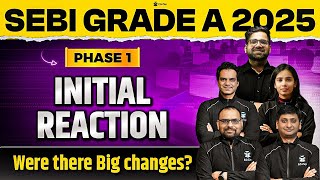 SEBI Grade A Exam Analysis 2025 Initial Reaction | SEBI Assistant Manager Phase 1 Paper 1 & 2 Review
