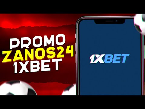 1XBET BONUS CODE - ZANOS24 - USE AT REGISTRATION. BIG BONUS UP TO 520$