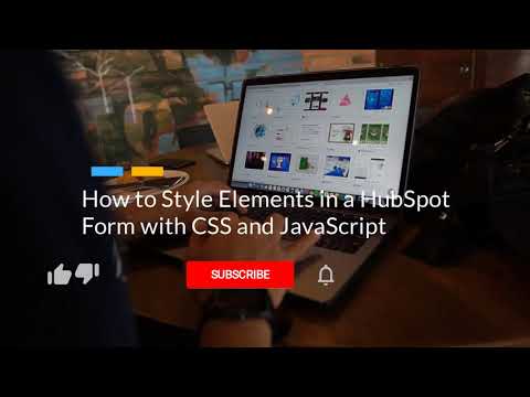 HubSpot Tutorial - How to Style Elements in a HubSpot Form with CSS and JavaScript jQuery