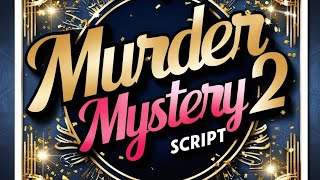 Murder Mystery 2 Script | Autofarm, Auto Aim, Auto Click + Pastebin 💥🎯