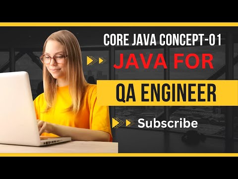 Java Core Concept - 01| JAVA BASIC| JAVA FUNDAMENTALS|JAVA FOR QA ENGINEERS| JAVA FOR SDETs| PART-01