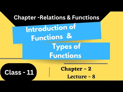 Class11 Chapter 2 Introduction of Functions || All types of Function Lecture - 8 || NCERT CBSE