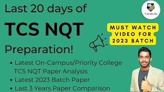 Last 20 days of TCS NQT Preparation | TCS NQT Paper Analysis of 2023 Batch | TCS NQT Important Video