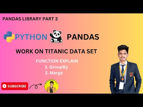 Pandas Library Part 3 | Data Analysis | Functions | Group By | Merge Function