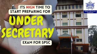 Under Secretary Exam Pattern | SPSC | Sikkim