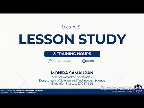 Lesson Study - Part III of Lecture Series: Enriching Teachers' Pedagogical Competence