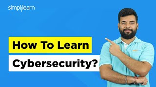How To Learn Cybersecurity? | Cybersecurity For Beginners | Cybersecurity| 2026 | Simplilearn