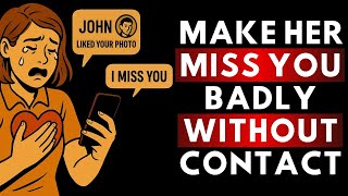 How to Make Any Woman Miss You | 7 Powerful Stoic Ways to Stay on Her Mind