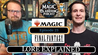 Final Fantasy Magic Lore Explained | Magic the Blabbering Ep25