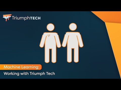 Machine Learning: Working with Triumph Tech