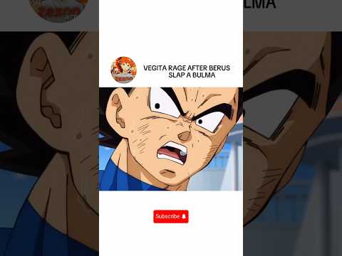 VEGITA RAGE AFTER BERUS SLAP A BULMA! #dragonball#shortanime #goku #vegeta #dragonballz#goku #shorts