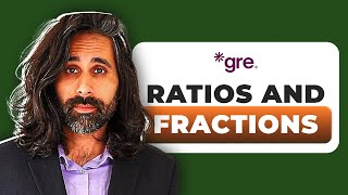 GRE Ratios & Fractions: Concepts, Shortcuts, Traps, & Word Problems