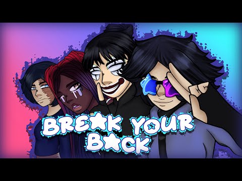 Break your Back // Animation Meme //