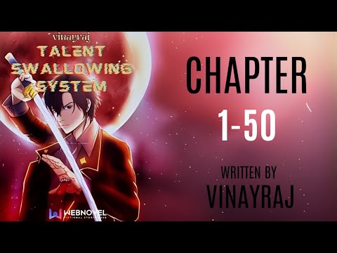 Talent Swallowing System | Chapter 1-50 | Audiobook
