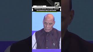 Indigenous defence platforms' success has enhanced India's reputation: Rajnath Singh