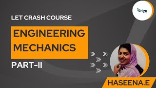 Lateral Entry Crash course -Engineering mechanics-Part 2