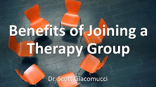 Benefits of Joining a Therapy Group