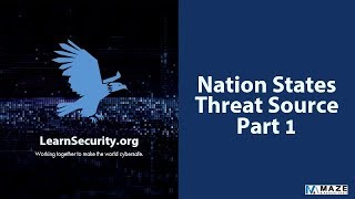 Nation States - Threat Source Part 1