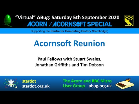 ABug 07: Acornsoft Reunion - Paul Fellows, Tim Dobson, Stuart Swales,  Jonathan Griffiths BBC MICRO