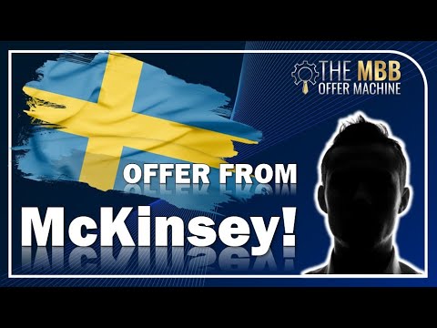 [✅ McKinsey OFFER]: Joining the Firm in Stockholm! | The MBB Offer Machine Experience